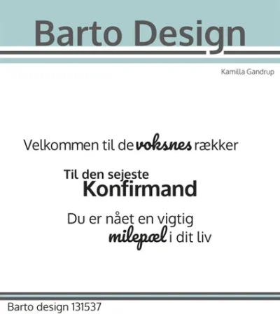 131537 Barto Design clearstamp Danske Tekster milepæl konfirmation velkommen til de voksnes rækker til den sejeste konfirmand konfirmation