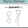 131539 Barto Design clearstamp Butterfly & Tie slips ha en fantastisk dag stempel stempler