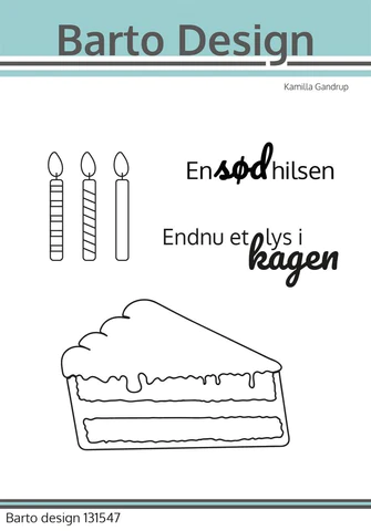 131547 Barto Design Clearstamp Danske tekster stempel stempler kage lagkage fødselsdagskage en sød hilsen tekster endnu et lys i kagen fødselsdagslys kagelys