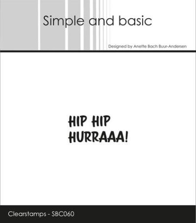 SBC060 Simple and Basic clear stamp Hip Hip Hurraaa! stempel stempler fødsesldag